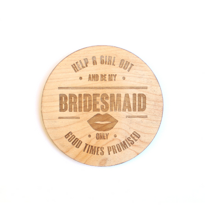 Laser Cut Wood Maid of Honor / Bridesmaid Coaster
